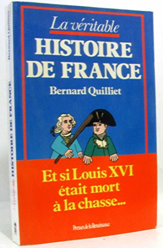 Beispielbild fr La Vritable Histoire De France : Et Si Louis Xvi tait Mort  La Chasse zum Verkauf von RECYCLIVRE