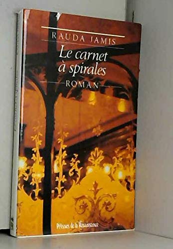 Le carnet aÌ€ spirales: Roman (French Edition) (9782856164723) by Jamis, Rauda