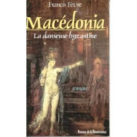 Imagen de archivo de Macedonia - la danseuse byzantine a la venta por Ammareal