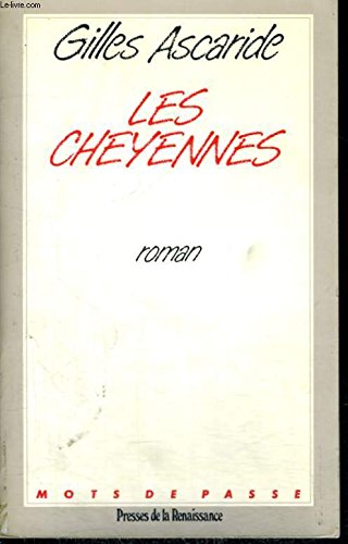 Beispielbild fr Les Cheyennes zum Verkauf von Ammareal