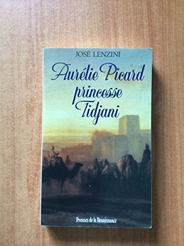 Beispielbild fr Aurelie picard, princesse tidjani zum Verkauf von medimops