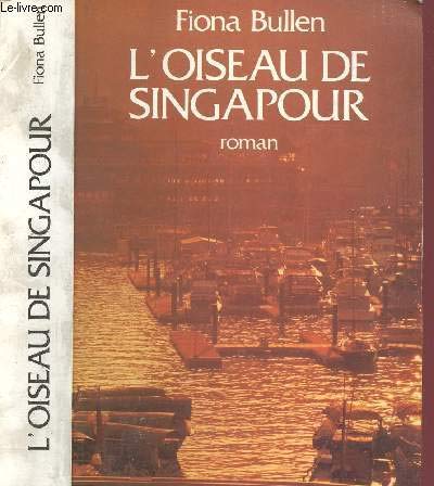 Beispielbild fr L'oiseau de singapour bullen-frank zum Verkauf von BIBLIO-NET