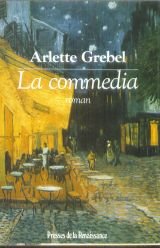 9782856165973: La Commedia: Roman (Les Romans français) (French Edition)