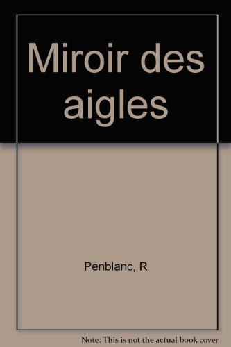 Beispielbild fr Miroir des aigles zum Verkauf von Ammareal