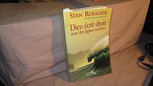 Imagen de archivo de Autobiographie spirituelle, tome 2 : Dieu crit droit avec des lignes courbes a la venta por LibrairieLaLettre2