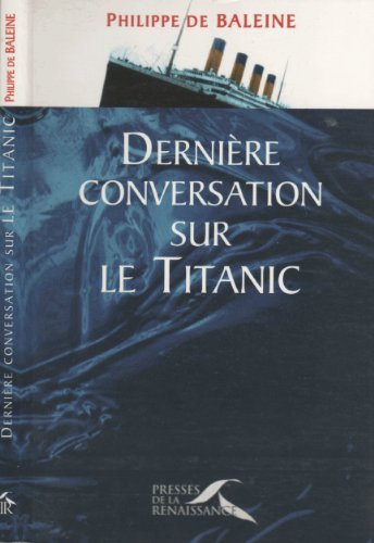 Derniere Conversation Sur Le Titanic