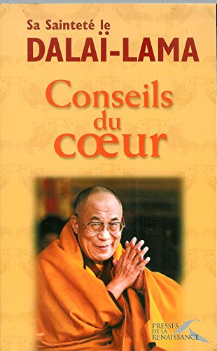 Conseils du coeur (9782856167281) by Tenzin Gyatso, DalaÃ¯-lama XIV; DalaÃ¯-Lama; Ricard, Matthieu