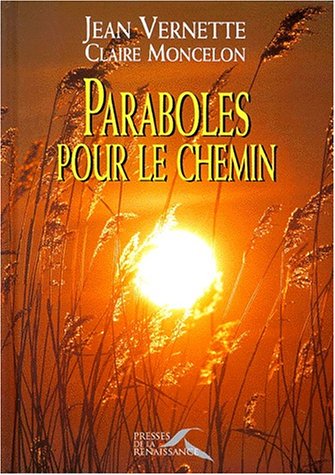 Beispielbild fr PARABOLES POUR LE CHEMIN (Ancien prix Editeur : 24 Euros) zum Verkauf von Ammareal