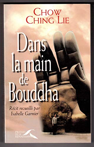 Beispielbild fr Dans la main de Bouddha zum Verkauf von Ammareal
