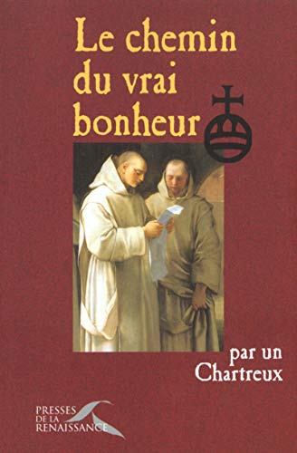 Beispielbild fr Le Chemin du vrai bonheur zum Verkauf von medimops