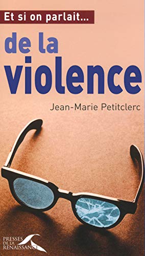 Beispielbild fr Et si on parlait de la violence. zum Verkauf von Librairie Th  la page