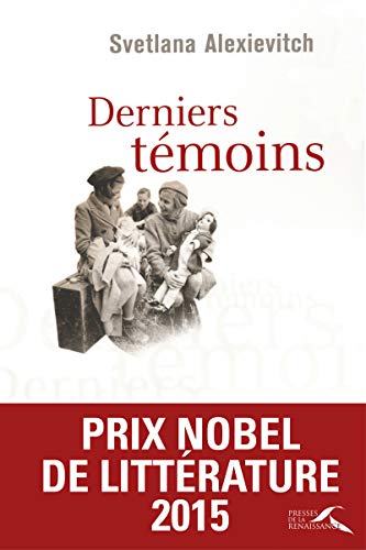 Beispielbild fr Derniers tmoins - Prix Nobel de Littrature 2015 zum Verkauf von Ammareal