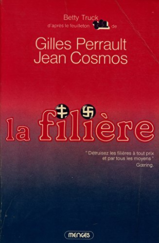 9782856200285: La Filire [Broch] by Truck, Betty, Perrault, Gilles, Cosmos, Jean
