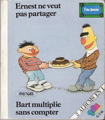 Beispielbild fr Ernest ne veut pas partager Bart multiplie sans compter (La Petite bibliothque de la rue Ssame) zum Verkauf von medimops