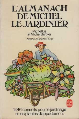 Stock image for L'almanach De Michel Le Jardinier, 1446 Conseils for sale by RECYCLIVRE