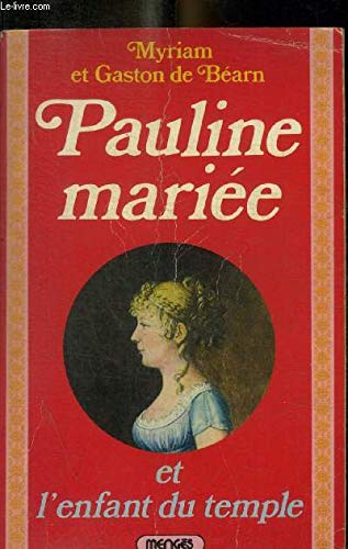 Stock image for Pauline marie et l'enfant du Temple for sale by medimops