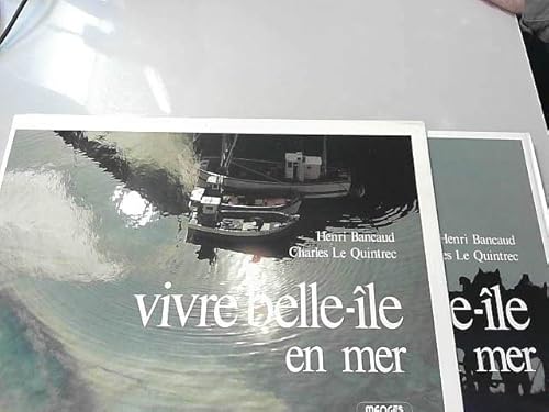 Beispielbild fr Vivre belle ile en mer 081794 zum Verkauf von medimops