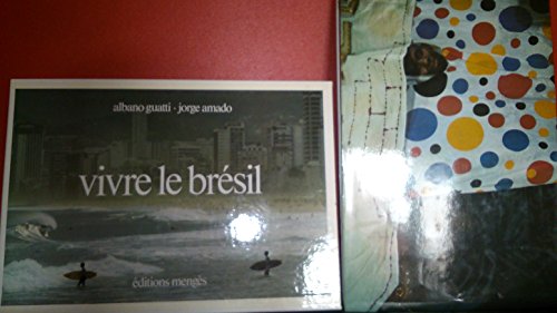 Imagen de archivo de Vivre le bresil 081794 [Hardcover] Guatti Albano, Amado Jorge a la venta por LIVREAUTRESORSAS