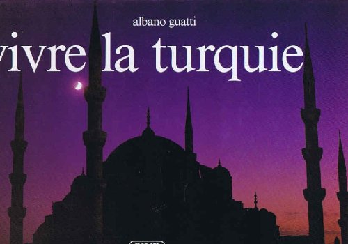 Imagen de archivo de Vivre la turquie a la venta por Ammareal