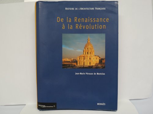 Beispielbild fr Histoire de l'architecture franaise Tome 1 : De la Renaissance  la Rvolution zum Verkauf von Ammareal