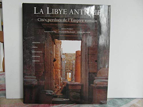 La Libye antique (9782856204009) by Bacchielli, Lidiano; Di Vita, Antonino; Di Vita-Evrard, Ginette; Polidori, Robert