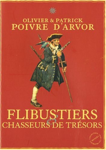 9782856204764: Flibustiers & chasseurs de trsors