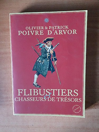 Stock image for Flibustiers & chasseurs de trsors for sale by Ammareal