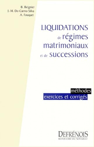 9782856230350: Liquidations de rgimes matrimoniaux et de successions.: Mthodes, exercices et corrigs