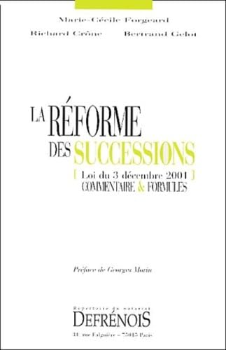 Beispielbild fr La rforme des successions (loi du 3 dcembre 2001). Commentaire & formules zum Verkauf von Ammareal