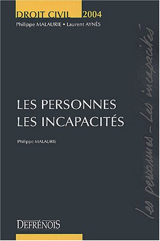 Beispielbild fr Les personnes, les incapacits : Edition 2004 zum Verkauf von Ammareal