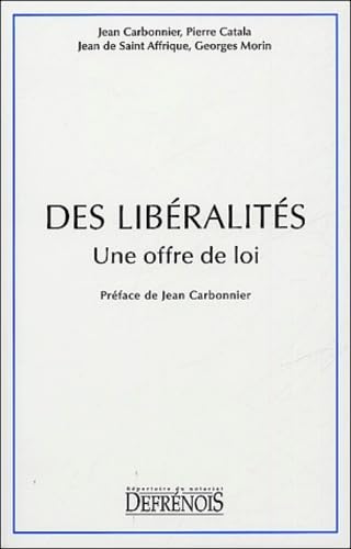 Stock image for Des libralits : Une offre de loi for sale by Revaluation Books