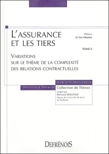 Stock image for l'assurance et les tiers. variations sur le thme de la complexit des relations (6) for sale by Gallix