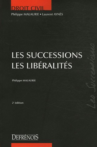 Beispielbild fr Les successions Les lib ralit s Malaurie, Philippe zum Verkauf von LIVREAUTRESORSAS