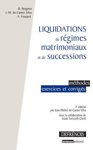 Stock image for Liquidations de rgimes matrimoniaux et de successions : Mthodes, exercices et corrigs for sale by medimops