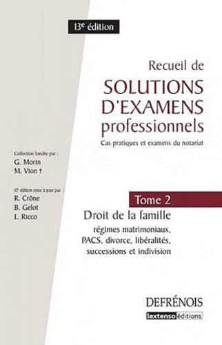 Stock image for Recueil de solutions d'examens professionnels t.2 - droit de la famille (13e dition) for sale by LiLi - La Libert des Livres