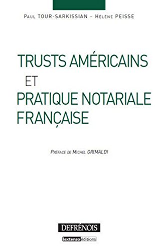 Stock image for TRUSTS AMRICAINS ET PRATIQUE NOTARIALE FRANAISE for sale by Gallix