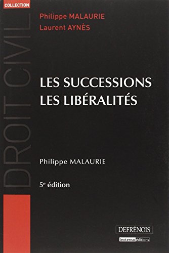 Beispielbild fr Les successions, les libralits Malaurie, Philippe et Ayns, Laurent zum Verkauf von BIBLIO-NET