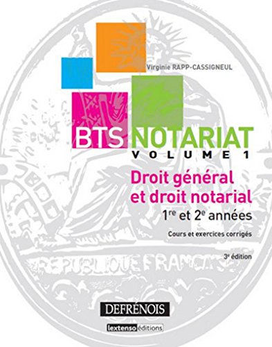 9782856232347: BTS Notariat: Volume 1, Droit gnral et droit notarial