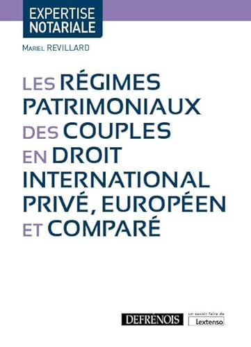 Stock image for Les rgimes patrimoniaux des couples en droit international priv, europen et compar (2020) for sale by Gallix