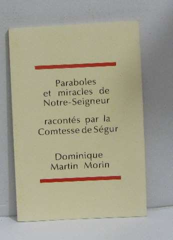 Stock image for Paraboles et miracles de Notre-Seigneur for sale by Librairie Theatrum Mundi