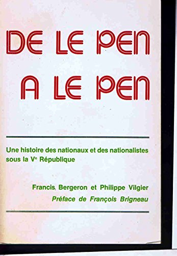 Stock image for De Le Pen  Le Pen : Une histoire des nationaux et des nationalistes sous la Ve Rpublique for sale by Ammareal