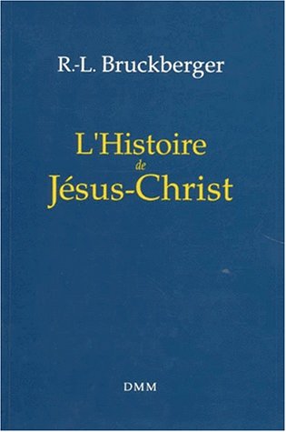 Stock image for L  histoire de J sus-Christ for sale by ThriftBooks-Atlanta