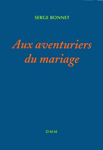 Stock image for Aventuriers du Mariage for sale by Ammareal