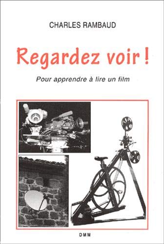 Stock image for Regardez voir !. Pour apprendre  lire un film for sale by medimops