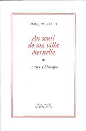 9782856522578: Au seuil de ma villa ternelle - lettres  Snque