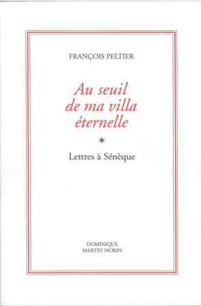 Stock image for Au seuil de ma villa ternelle : lettres  Snque for sale by Ammareal