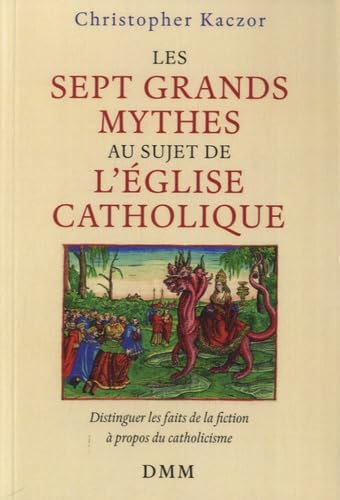 Stock image for Les sept grands mythes au sujet de l'glise catholique for sale by medimops