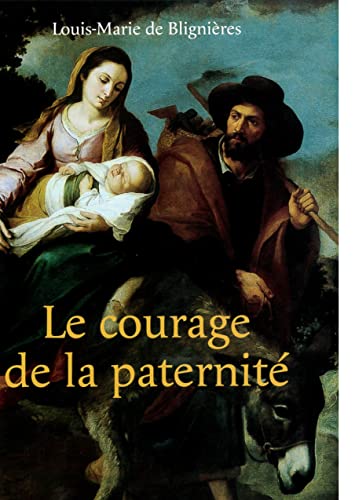 Stock image for Le courage de la paternit for sale by Gallix