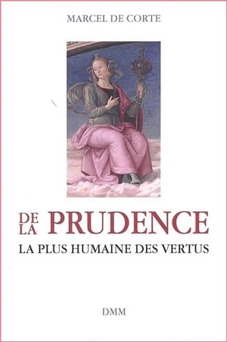 Stock image for De la prudence, la plus humaine des vertus for sale by Gallix