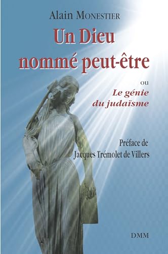 Imagen de archivo de Un Dieu nomm peut-tre. ou Le gnie du judasme a la venta por medimops